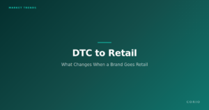 From DTC to Retail Shelf: What Changes When a Diaper Brand Goes Retail