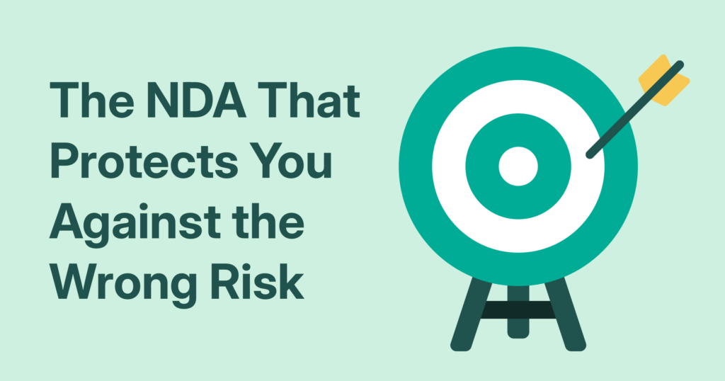 The NDA That Protects You Against the Wrong Risk