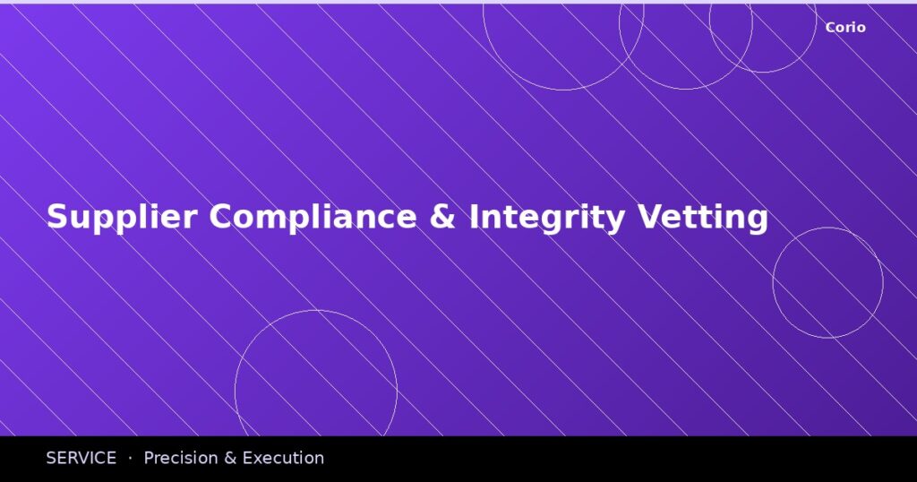 CORIO Service: Supplier Compliance & Integrity Vetting