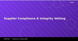 Supplier Compliance & Integrity Vetting