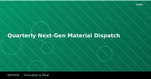 Quarterly Next-Gen Material Dispatch