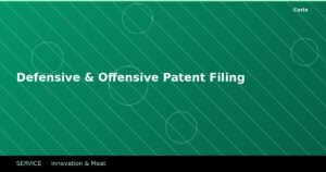 Defensive & Offensive Patent Filing