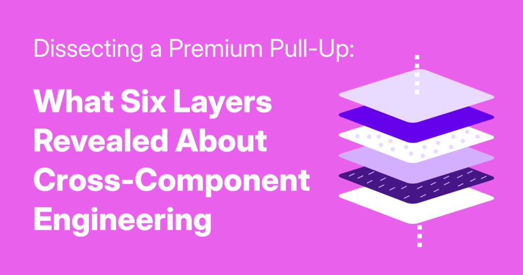 Dissecting a Premium Pull-Up: What Six Layers Revealed About Cross-Component Engineering